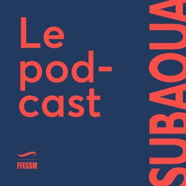 Subaqua - Le podcast des passionnés du monde subaquatique