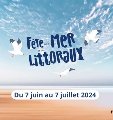 Fête de la Mer et des Littoraux 2024